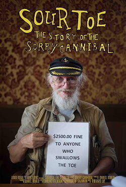 Sourtoe: The Story of the Sorry Cannibal (2016) Sourtoe: The Story of the Sorry Cannibal (2016)