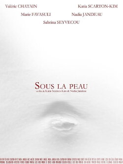 Sous la peau (2016) Sous la peau (2016)