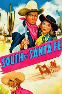 South of Santa Fe (1942) South of Santa Fe (1942)