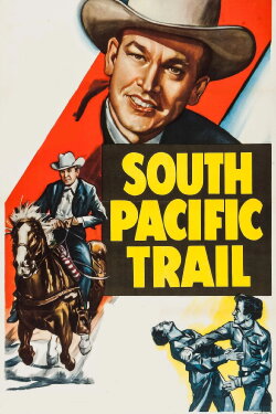 South Pacific Trail (1952) South Pacific Trail (1952)