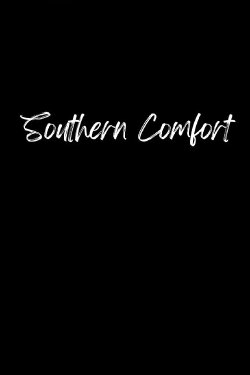Southern Comfort (2006) Southern Comfort (2006)