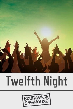 Southwark Stayhouse: Twelfth Night (2019) Southwark Stayhouse: Twelfth Night (2019)