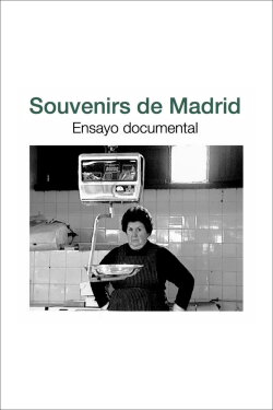 Souvenirs de Madrid (2008) Souvenirs de Madrid (2008)