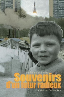 Souvenirs d'un futur radieux (2014) Souvenirs d'un futur radieux (2014)