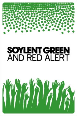Soylent Green and Red Alert: When Reality Catches Up with Fiction (2022)