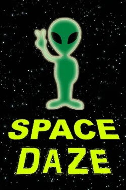 Space Daze (2005) Space Daze (2005)