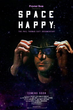 Space Happy: Phil Thomas Katt and the Uncharted Zone (2023)