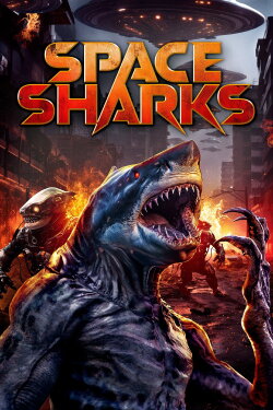 Space Sharks (2024) Space Sharks (2024)