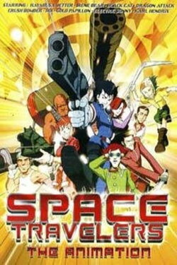 Space Travelers: The Animation (2000) Space Travelers: The Animation (2000)