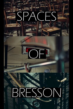 Spaces of Bresson (2024)
