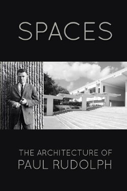 Spaces: The Architecture of Paul Rudolph (1983) Spaces: The Architecture of Paul Rudolph (1983)