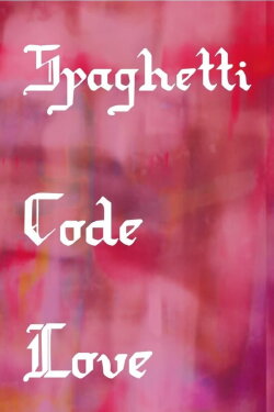 Spaghetti Code Love (2021) Spaghetti Code Love (2021)