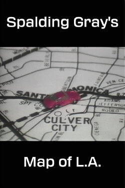 Spalding Gray's Map of L.A. (1984) Spalding Gray's Map of L.A. (1984)
