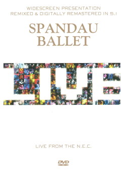 Spandau Ballet - Live from the N.E.C. (1986) Spandau Ballet - Live from the N.E.C. (1986)