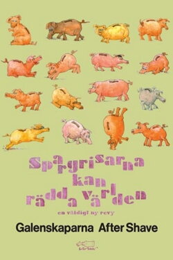Spargrisarna kan rädda världen (2016)