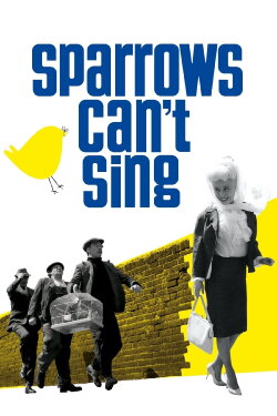 Sparrows Can't Sing (1963) Sparrows Can't Sing (1963)