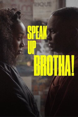 Speak Up Brotha! (2023) Speak Up Brotha! (2023)