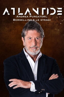 Speciale Atlantide: Andrea Purgatori, Borsellino e le stragi (2024)