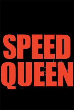 Speed Queen (2013)