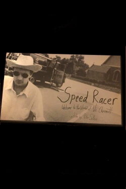 Speed Racer: Welcome to the World of Vic Chesnutt (1994) Speed Racer: Welcome to the World of Vic Chesnutt (1994)