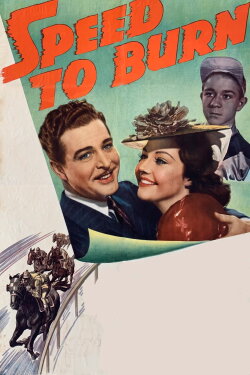 Speed to Burn (1938) Speed to Burn (1938)