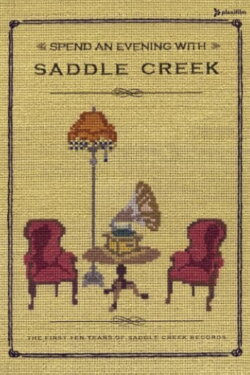 Spend an Evening with Saddle Creek (2005) Spend an Evening with Saddle Creek (2005)