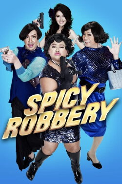 Spicy Robbery (2012) Spicy Robbery (2012)