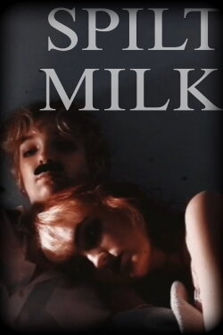 Spilt Milk (2022)