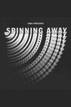 Spinning Away (2018)