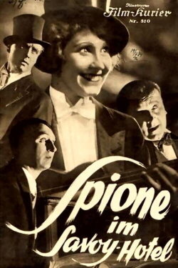 Spione im Savoy-Hotel (1932) Spione im Savoy-Hotel (1932)