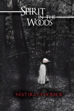 Spirit in the Woods (2014) Spirit in the Woods (2014)