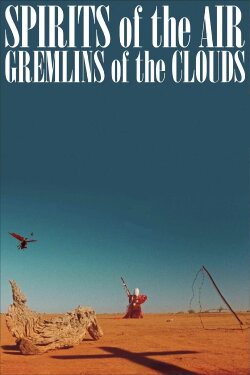 Spirits of the Air, Gremlins of the Clouds (1988)