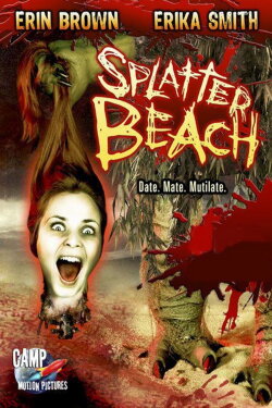 Splatter Beach (2007) Splatter Beach (2007)