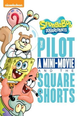 Spongebob Squarepants: Pilot Mini-Movie (2015)