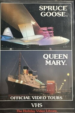 Spruce Goose & Queen Mary: Official Video Tours (1987) Spruce Goose & Queen Mary: Official Video Tours (1987)