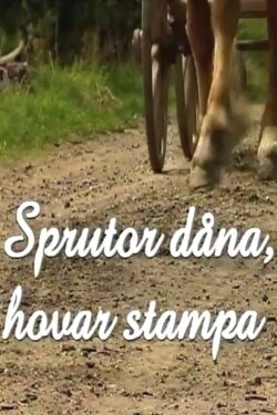 Sprutor dåna, hovar stampa (1996)