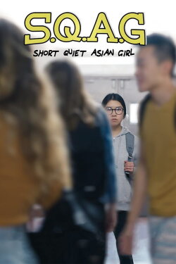 S.Q.A.G. (Short Quiet Asian Girl) (2022) S.Q.A.G. (Short Quiet Asian Girl) (2022)