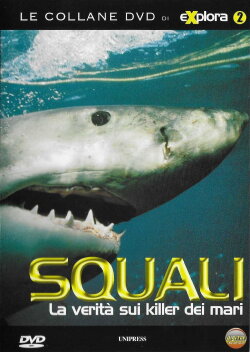 Squali - La verità sui killer dei mari (2005) Squali - La verità sui killer dei mari (2005)