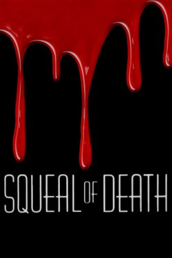 Squeal of Death (1985) Squeal of Death (1985)