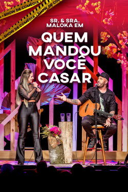 Sr. & Sra. Maloka em Quem Mandou Você Casar? (2023)