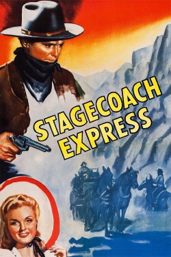 Stagecoach Express (1942) Stagecoach Express (1942)