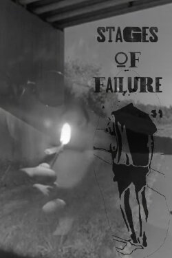 STAGES OF FAILURE (2024) STAGES OF FAILURE (2024)
