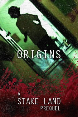 Stake Land: Origins (2011) Stake Land: Origins (2011)