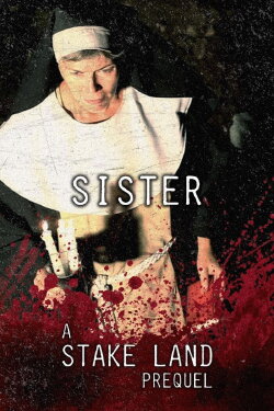 Stake Land: Sister (2011) Stake Land: Sister (2011)