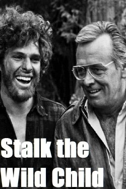 Stalk the Wild Child (1976) Stalk the Wild Child (1976)