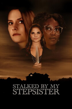 Stalked by My Stepsister (2023) Stalked by My Stepsister (2023)