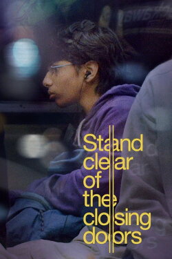 Stand Clear of the Closing Doors (2014) Stand Clear of the Closing Doors (2014)