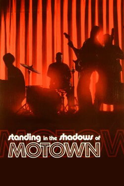 Standing in the Shadows of Motown (2002) Standing in the Shadows of Motown (2002)