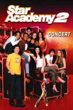 Star Academy 2 - En concert (2003) Star Academy 2 - En concert (2003)