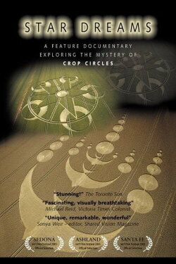 Star Dreams: Exploring the Mystery of the Crop Circles (2005) Star Dreams: Exploring the Mystery of the Crop Circles (2005)
